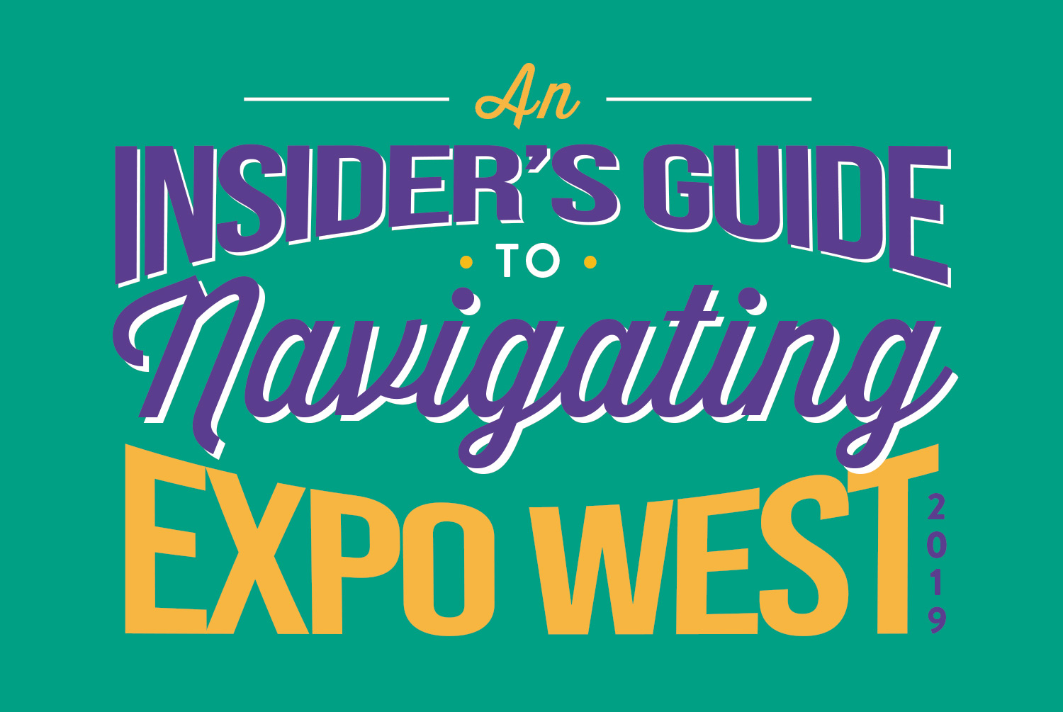 An-Insiders-Guide-to-Navigating-Expo-West-2019